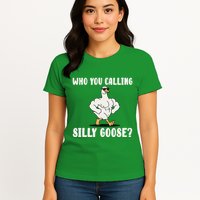 Who You Calling Silly Goose Funny Gym Meme Womens T-Shirt