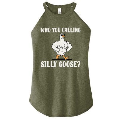 Who You Calling Silly Goose Funny Gym Meme Women's Perfect Tri Rocker Tank