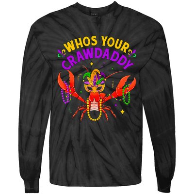 Whos Your Crawdaddy Crawfish Jester Beads Funny Mardi Gras Tie-Dye Long Sleeve Shirt