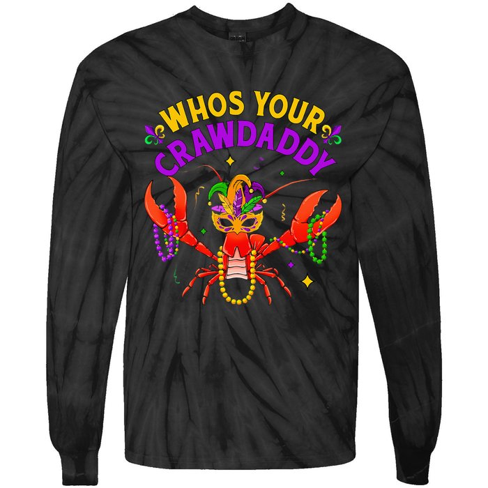 Whos Your Crawdaddy Crawfish Jester Beads Funny Mardi Gras Tie-Dye Long Sleeve Shirt