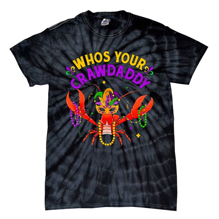 Whos Your Crawdaddy Crawfish Jester Beads Funny Mardi Gras Tie-Dye T-Shirt