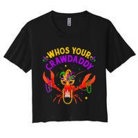 Whos Your Crawdaddy Crawfish Jester Beads Funny Mardi Gras Women's Crop Top Tee