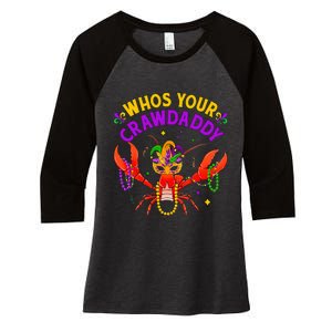 Whos Your Crawdaddy Crawfish Jester Beads Funny Mardi Gras Women's Tri-Blend 3/4-Sleeve Raglan Shirt