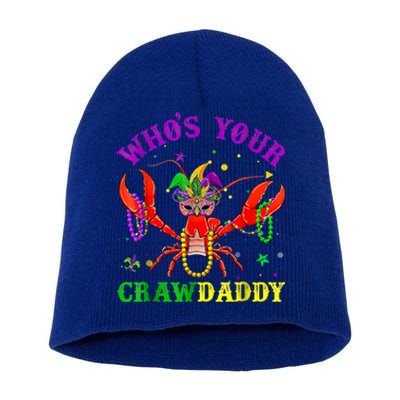 Whos Your Crawdaddy Crawfish Jester Beads Mardi Gras Funny Gift Short Acrylic Beanie