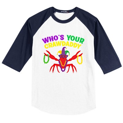 Whos Your Crawdaddy Crawfish Jester Mardi Gras Funny Gift Baseball Sleeve Shirt