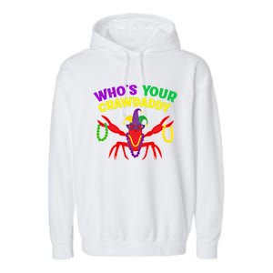 Whos Your Crawdaddy Crawfish Jester Mardi Gras Funny Gift Garment-Dyed Fleece Hoodie