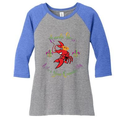 Whos Your Crawdaddy Crawfish Jester Mardi Gras Parade Gift Women's Tri-Blend 3/4-Sleeve Raglan Shirt