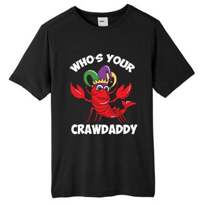 Who's Your Crawdaddy Gift Tall Fusion ChromaSoft Performance T-Shirt