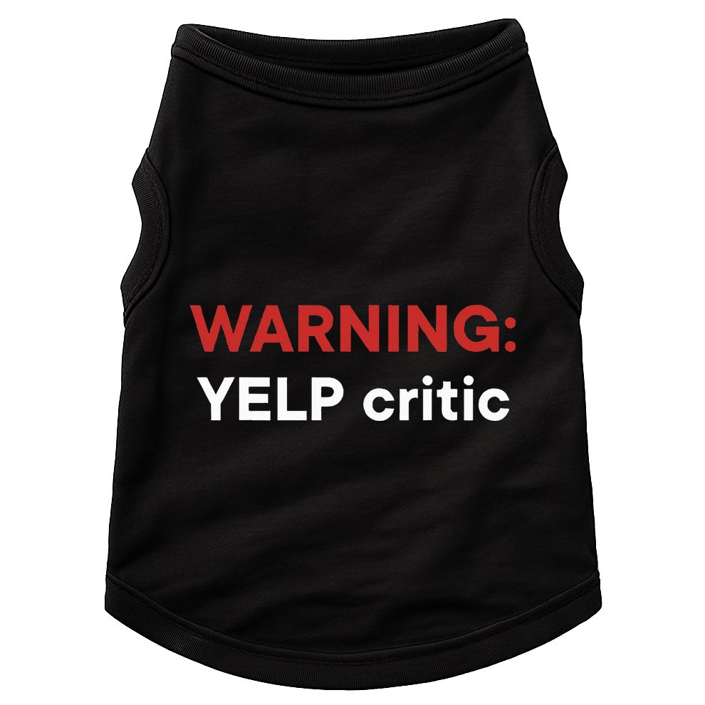 Warning Yelp Critic Funny Doggie Tank