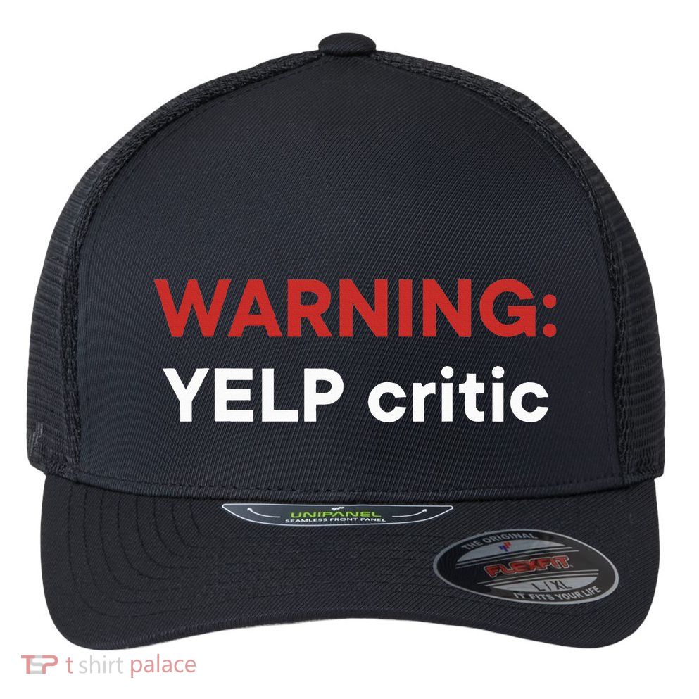 Warning Yelp Critic Funny Flexfit Unipanel Trucker Cap