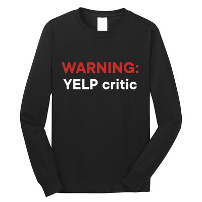 Warning Yelp Critic Funny Long Sleeve Shirt
