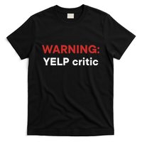 Warning Yelp Critic Funny T-Shirt