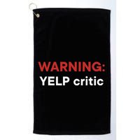 Warning Yelp Critic Funny Golf Towel