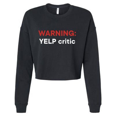 Warning Yelp Critic Funny Cropped Pullover Crew