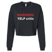 Warning Yelp Critic Funny Cropped Pullover Crew