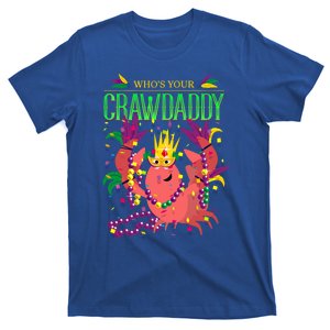 Whos Your Crawdaddy Gift Mardi Gras 2020 Crawfish Costume Gift T-Shirt