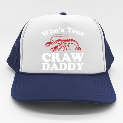 Who's Your Crawdaddy With Beads For Mardi Gras Carnival Gift Trucker Hat