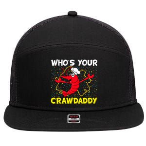 Whos Your Crawdaddy Mardi Gras Carnival Gift Beads Necklace Funny Gift 7 Panel Mesh Trucker Snapback Hat