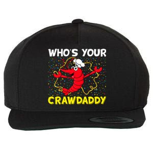 Whos Your Crawdaddy Mardi Gras Carnival Gift Beads Necklace Funny Gift Wool Snapback Cap