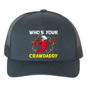 Whos Your Crawdaddy Mardi Gras Carnival Gift Beads Necklace Funny Gift Yupoong Adult 5-Panel Trucker Hat