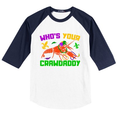 Whos Your Crawdaddy Mardi Gras Crawfish Carnival Parade Gift Baseball Sleeve Shirt