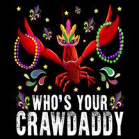 Whos Your Crawdaddy Mardi Gras Crawfish Jester Beads Funny Gift Cooling Performance Crew T-Shirt