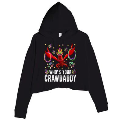 Whos Your Crawdaddy Mardi Gras Crawfish Jester Beads Funny Gift Crop Fleece Hoodie