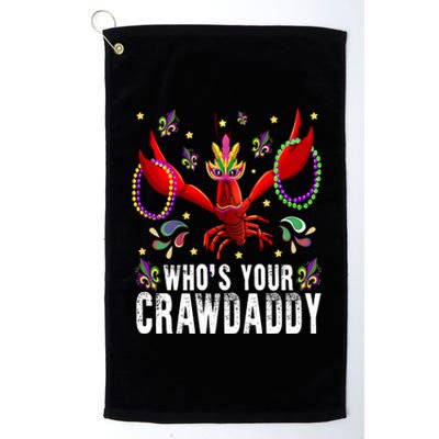 Whos Your Crawdaddy Mardi Gras Crawfish Jester Beads Funny Gift Platinum Collection Golf Towel