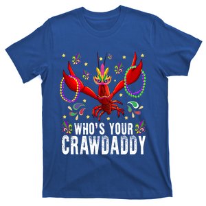 Whos Your Crawdaddy Mardi Gras Crawfish Jester Beads Funny Gift T-Shirt