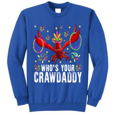 Whos Your Crawdaddy Mardi Gras Crawfish Jester Beads Funny Gift Tall Sweatshirt