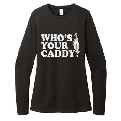 Whos Your Caddy Funny Golf Womens CVC Long Sleeve Shirt