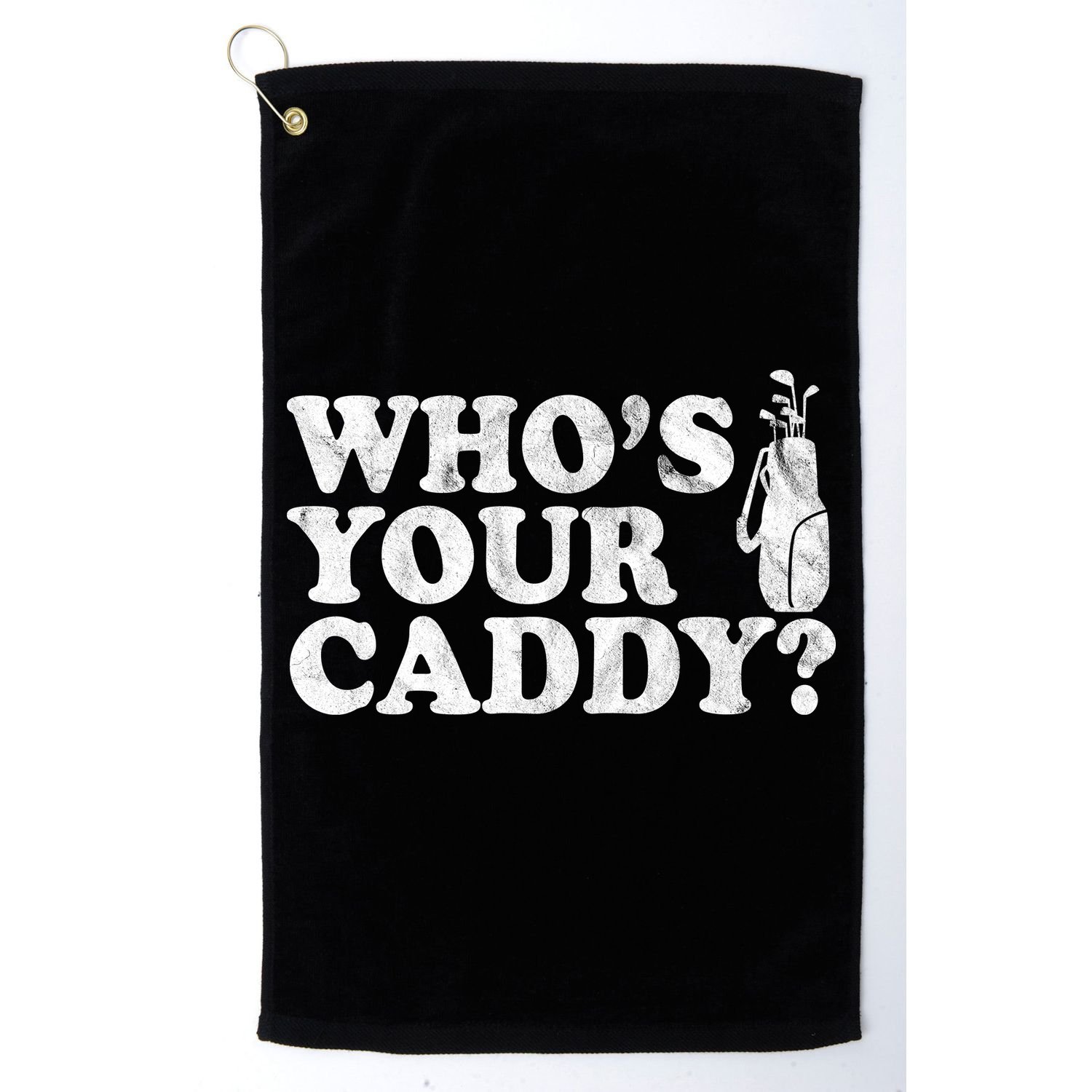 Whos Your Caddy Funny Golf Golf Towel