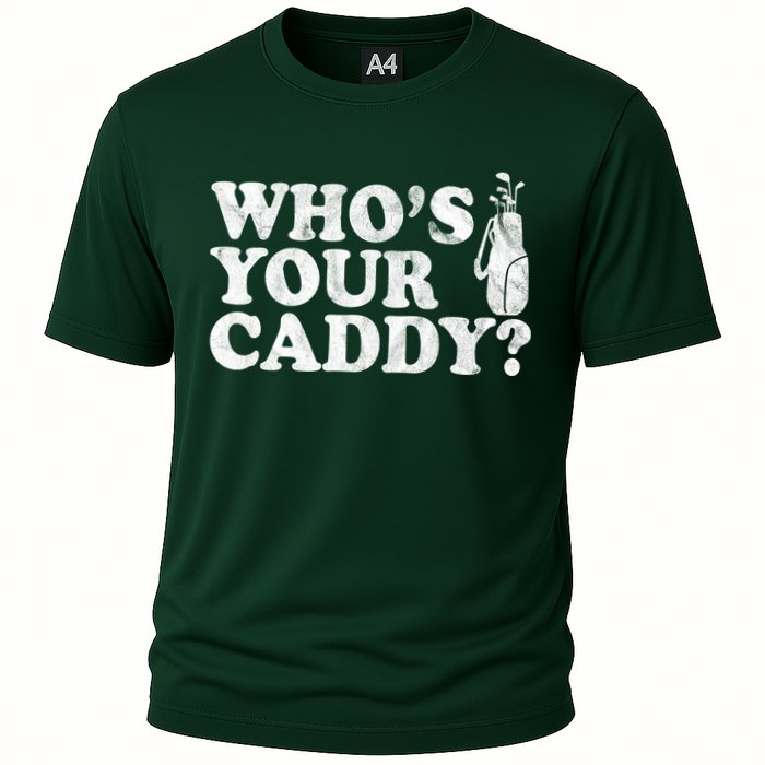 Whos Your Caddy Funny Golf Cooling Performance Crew T-Shirt
