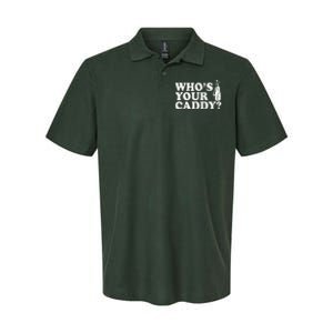 Whos Your Caddy Funny Golf Softstyle Adult Sport Polo