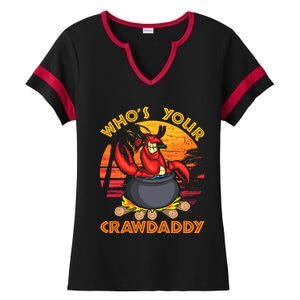 Who's Your Crawdaddy Cajun Crawfish Lobster Foodie Dad Gift Ladies Halftime Notch Neck Tee