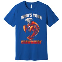 Who's Your Crawdaddy Crawfish Boil Crayfish Cajun Crawdad Cute Gift Premium T-Shirt