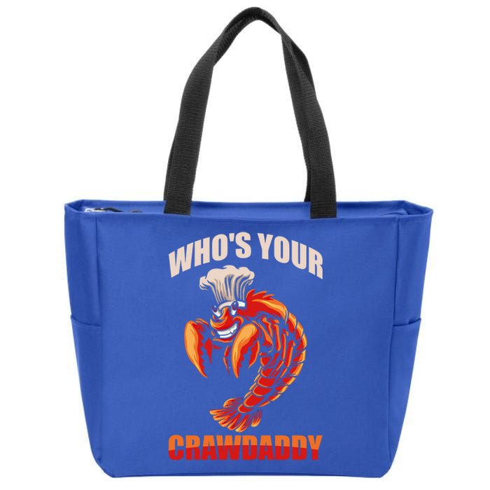 Who's Your Crawdaddy Crawfish Boil Crayfish Cajun Crawdad Cute Gift Zip Tote Bag