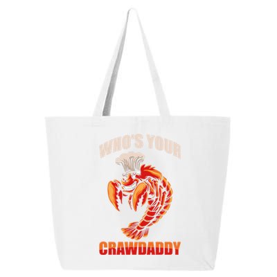 Who's Your Crawdaddy Crawfish Boil Crayfish Cajun Crawdad Cute Gift 25L Jumbo Tote