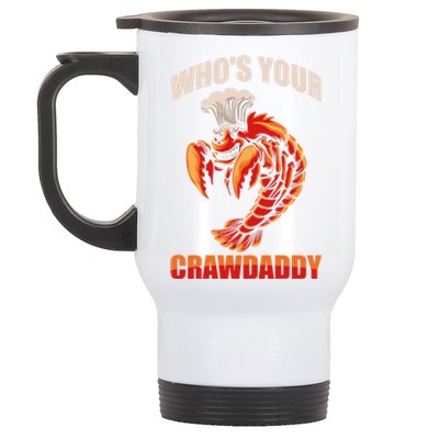 Who's Your Crawdaddy Crawfish Boil Crayfish Cajun Crawdad Cute Gift Stainless Steel Travel Mug