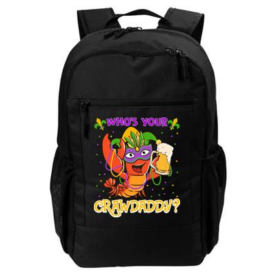 Who's Your Crawdaddy Crawfish Funny Mardi Gras Parade Great Gift Backpack