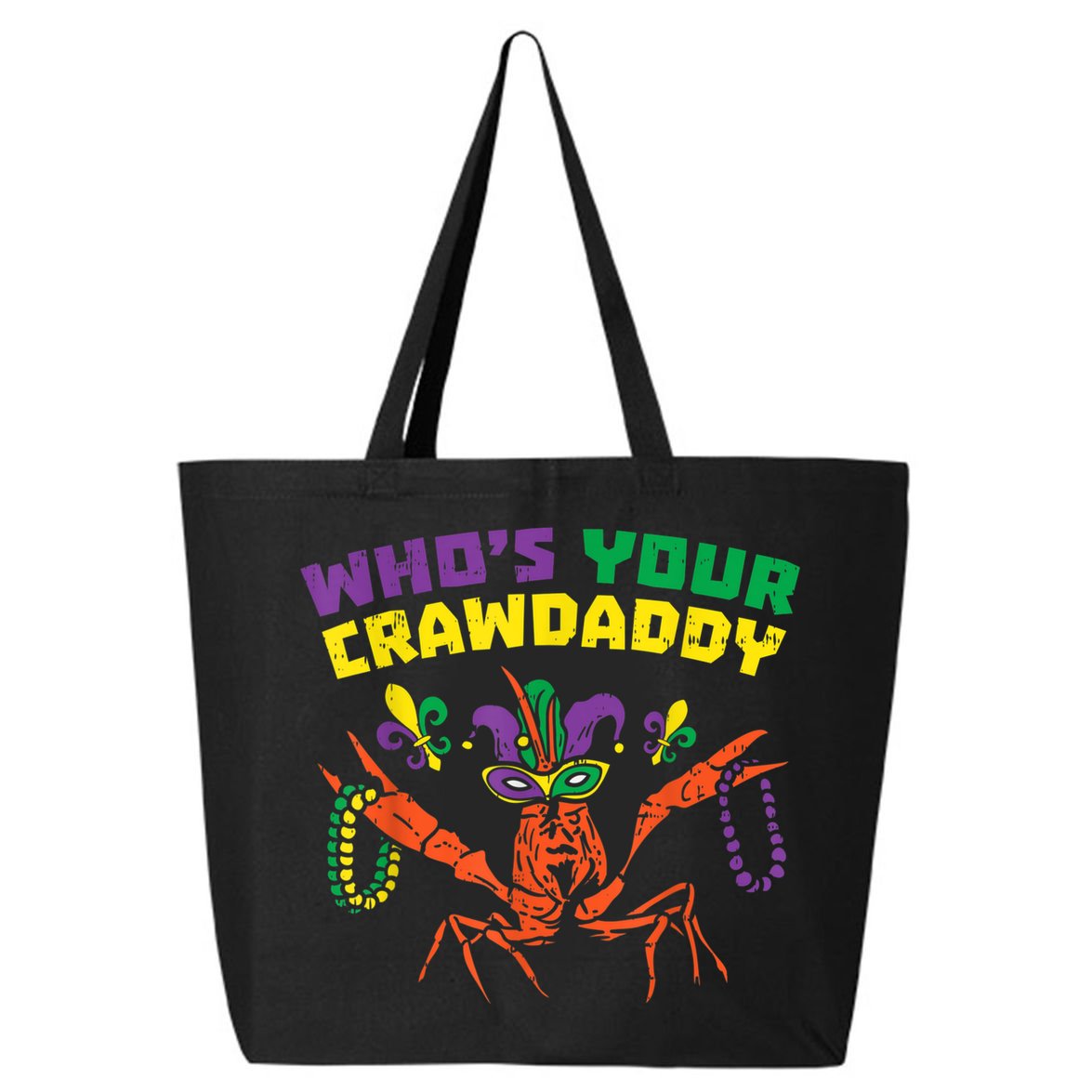 Whos Your Crawdaddy Crawfish Jester Beads Funny Mardi Gras 25L Jumbo Tote