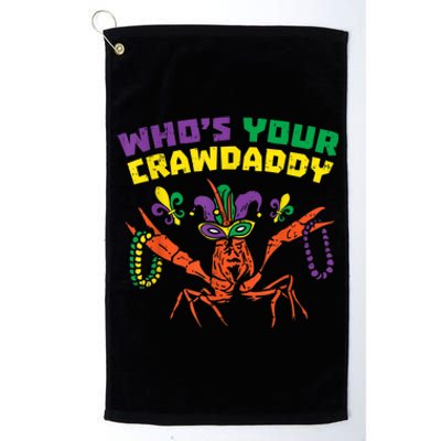 Whos Your Crawdaddy Crawfish Jester Beads Funny Mardi Gras Platinum Collection Golf Towel