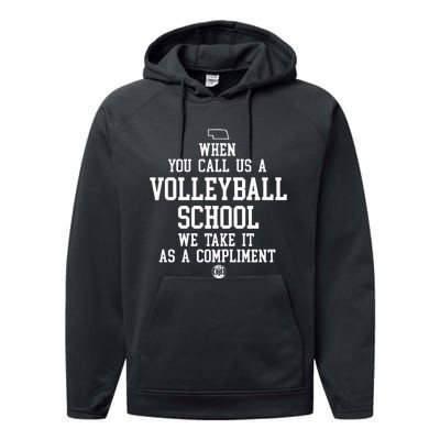 When You Call Us A Volleyball School We Take It As A Compliment Performance Fleece Hoodie