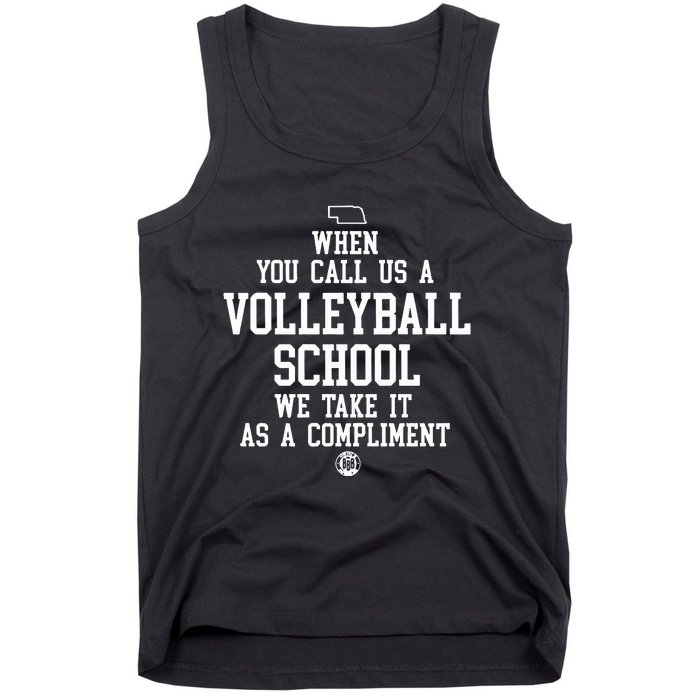 When You Call Us A Volleyball School We Take It As A Compliment Tank Top