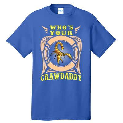 Who's Your Crawdaddy Crawfish Mardi Gras Gift Tall T-Shirt