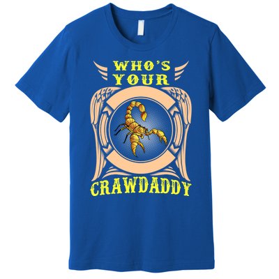 Who's Your Crawdaddy Crawfish Mardi Gras Gift Premium T-Shirt