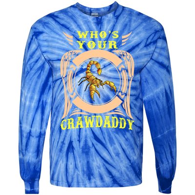 Who's Your Crawdaddy Crawfish Mardi Gras Gift Tie-Dye Long Sleeve Shirt