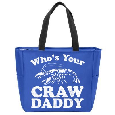 Who's Your Crawdaddy Funny Crawfish Boil Mardi Gras Cajun Cute Gift Zip Tote Bag