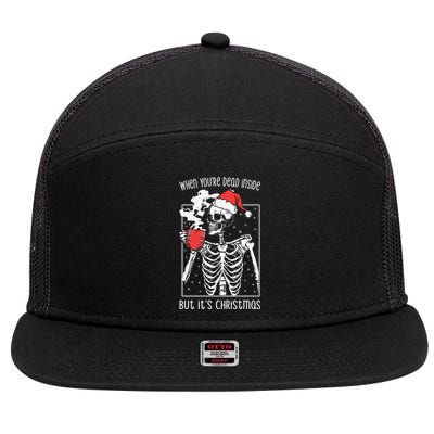 When YouRe Dead Inside But ItS Christmas Skeleton Coffee Cool Gift 7 Panel Mesh Trucker Snapback Hat