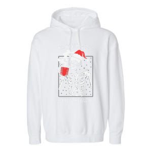 When YouRe Dead Inside But ItS Christmas Skeleton Coffee Cool Gift Garment-Dyed Fleece Hoodie